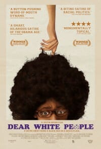Dear White People, Roadside Attractions Dear White People, Roadside Attractions