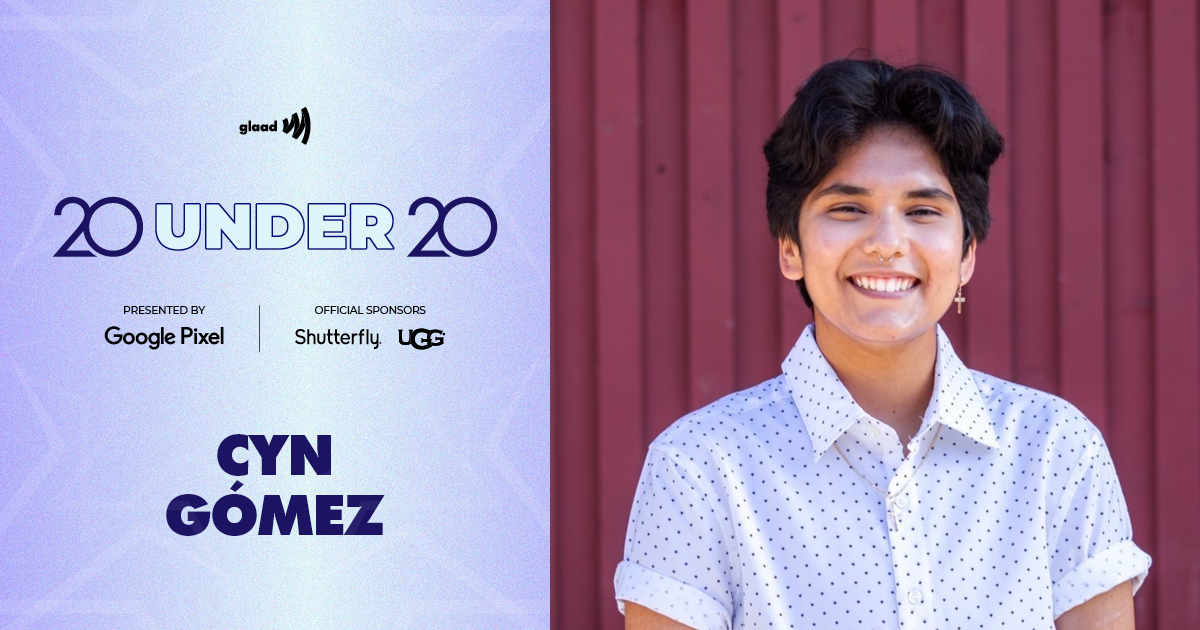 20-Under-20-Honoree-Cyn-Gomez-horizontal-e5f | GLAAD