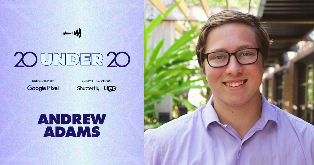 20-Under-20-Honoree-Andrew-Adams-horizontal-037 | GLAAD