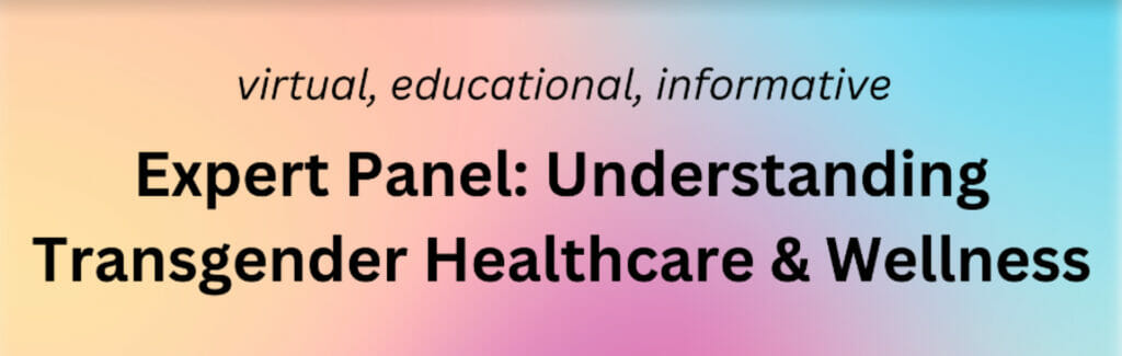 Understanding Transgender Healthcare & Wellness