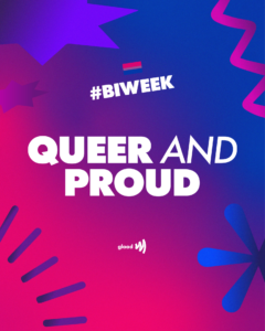 BiWeek - Queer and Proud, Click to download BiWeek - Queer and Proud, Click to download