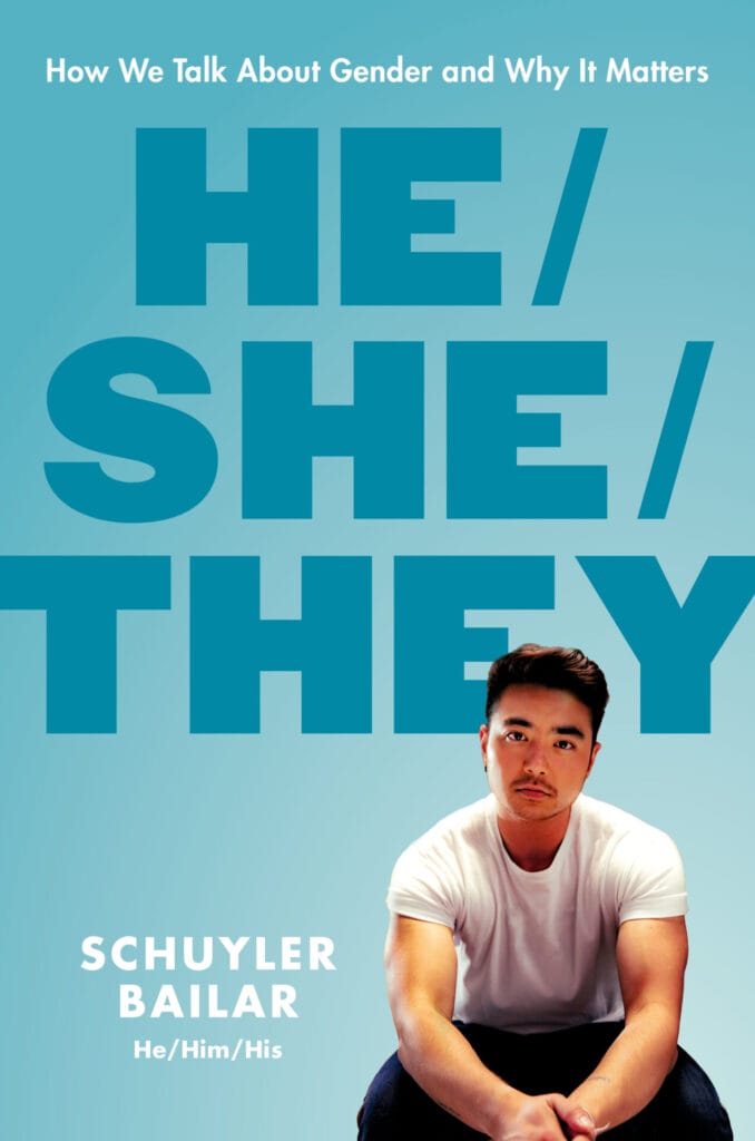He/She/They: How We Talk About Gender and Why It Matters by Schuyler Bailar | GLAAD He/She/They: How We Talk About Gender and Why It Matters by Schuyler Bailar
