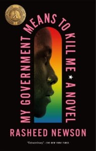 My Government Means to Kill Me, by Rasheed Newson | GLAAD My Government Means to Kill Me, by Rasheed Newson