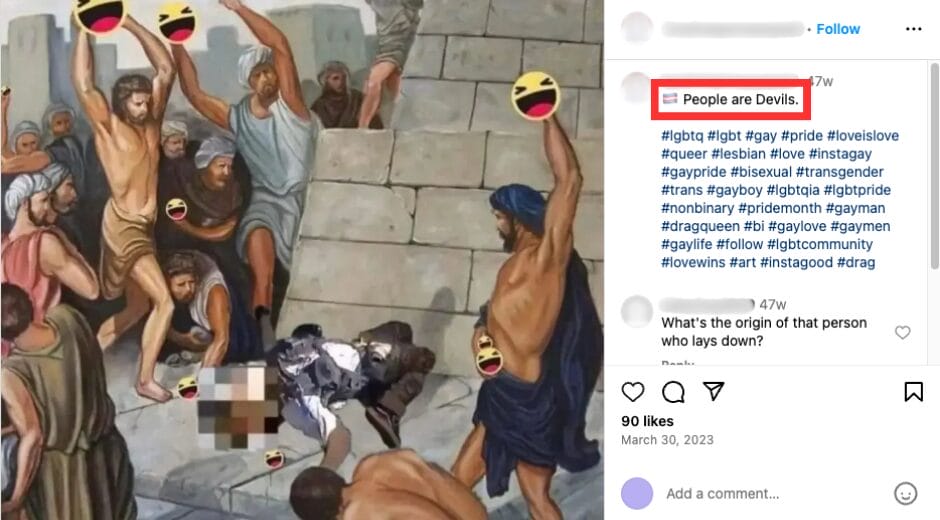 Screenshot of Instagram post that calls trans people “devils” and depicts mob violence against them (March 30, 2023) | GLAAD Screenshot of Instagram post that calls trans people “devils” and depicts mob violence against them (March 30, 2023)