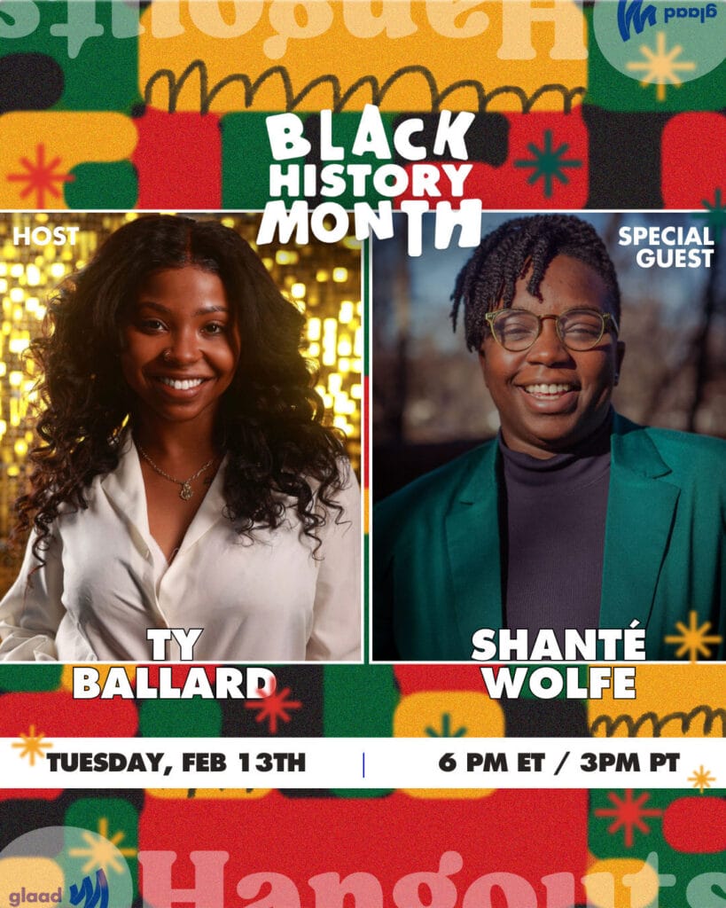 Hangouts Ty Ballard and Shante Wolfe | GLAAD Hangouts Ty Ballard and Shante Wolfe