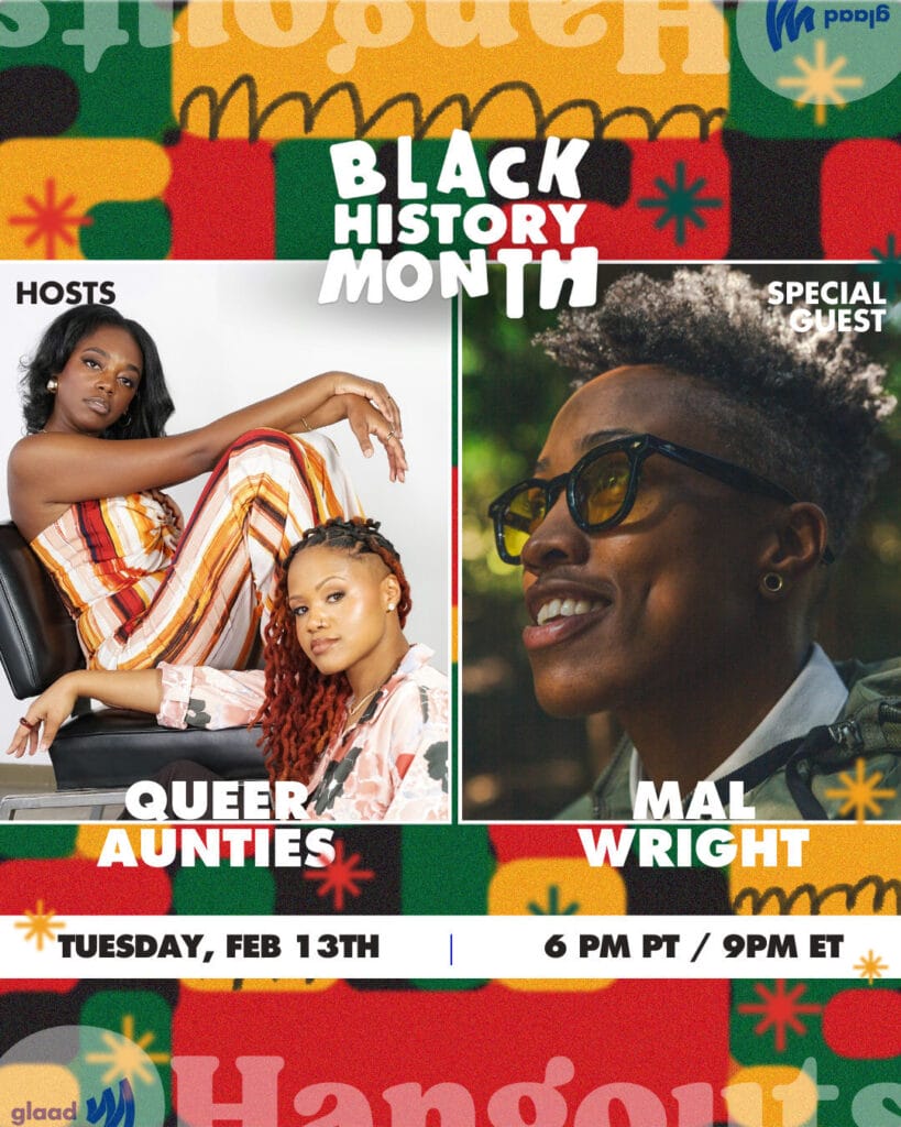 Hangouts Queer Aunties and Mal Wright | GLAAD Hangouts Queer Aunties and Mal Wright