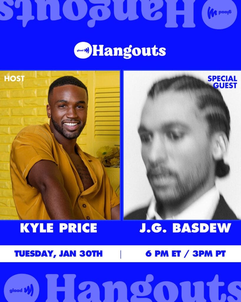 Hangouts Kyle Price A.G. Basdew | GLAAD Hangouts Kyle Price A.G. Basdew