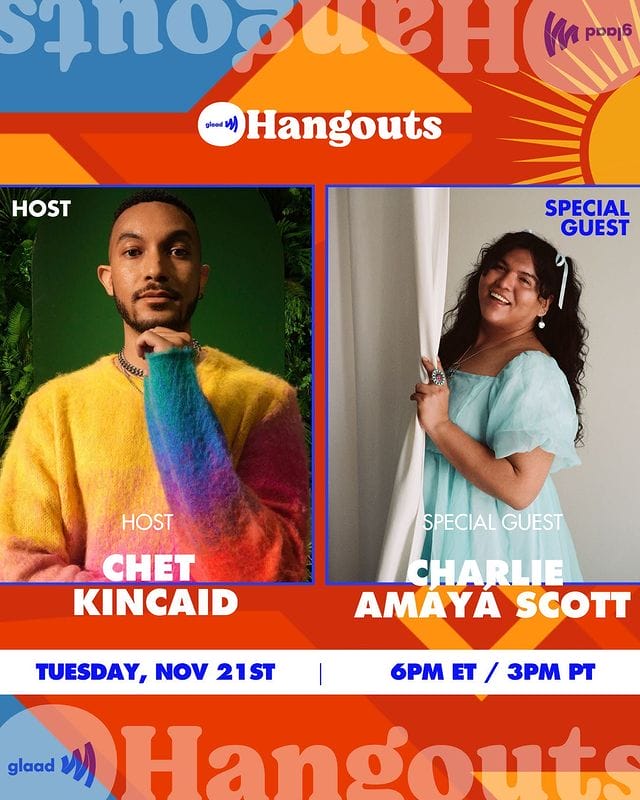 Hangouts with Chet Kincaid and Charlie Amaya Scott | GLAAD Hangouts with Chet Kincaid and Charlie Amaya Scott