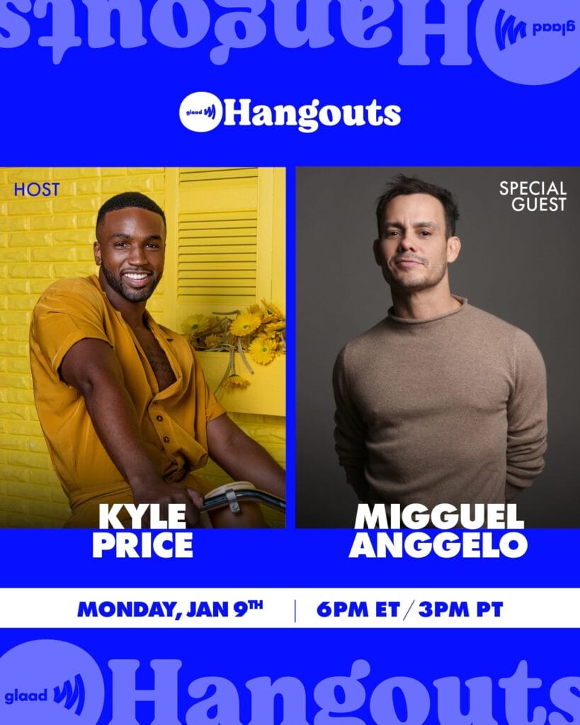 GLAAD Hangout with Kyle Price and Migguel Anggelo | GLAAD GLAAD Hangout with Kyle Price and Migguel Anggelo