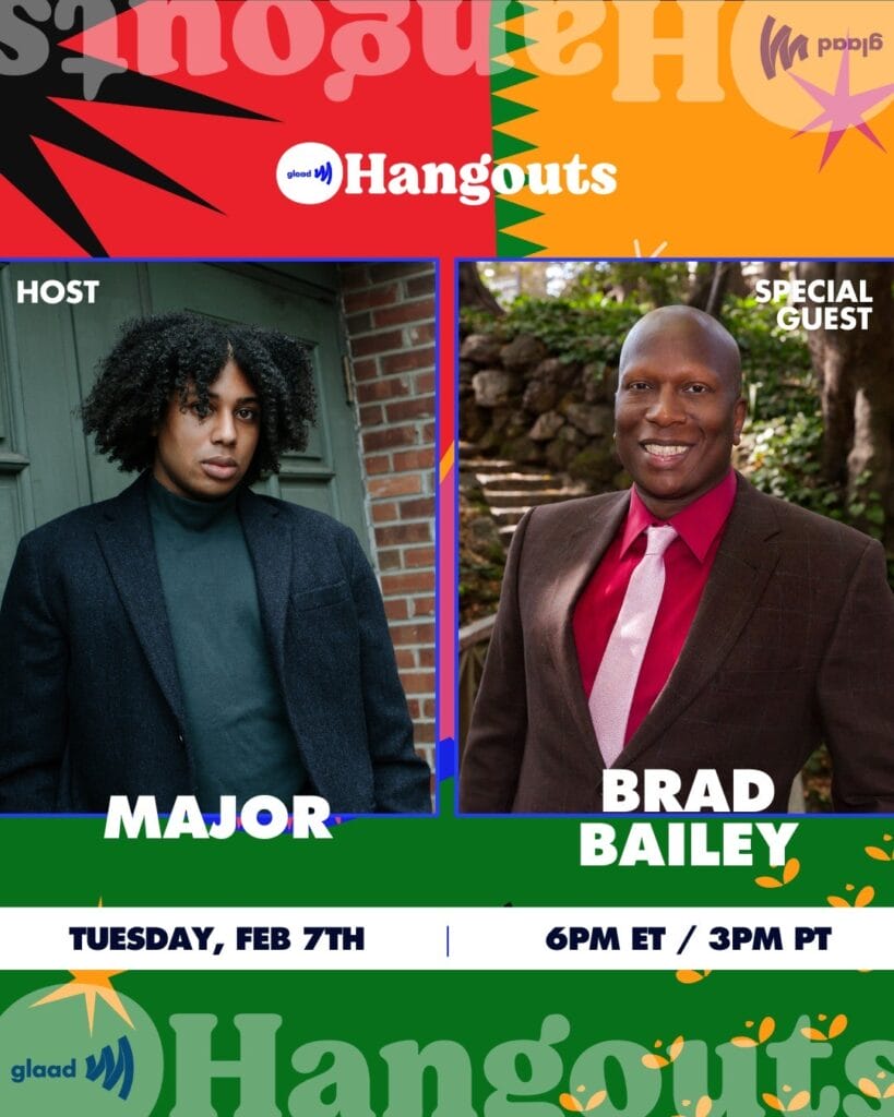 GLAAD Hangout with Major and Brad Bailey | GLAAD GLAAD Hangout with Major and Brad Bailey