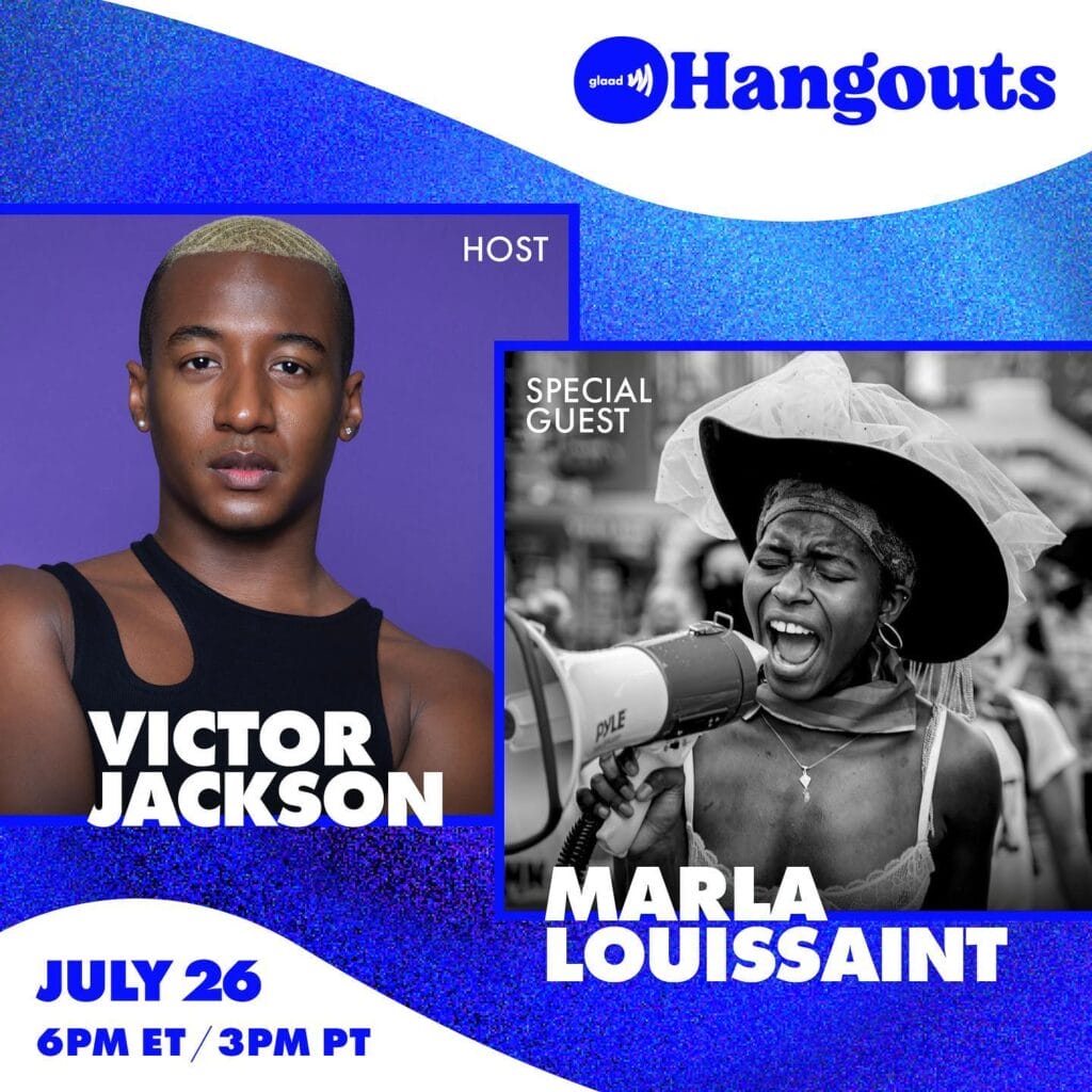 GLAAD Hangouts with Victor Jackson and Marla Louissaint | GLAAD GLAAD Hangouts Victor Jackson and Marla Louissaint