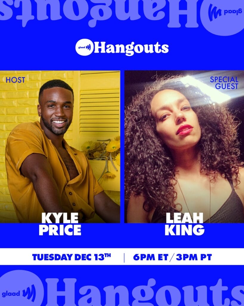 GLAAD Hangouts with Kyle Price and Leah King | GLAAD Hangouts with Kyle Price and Leah King