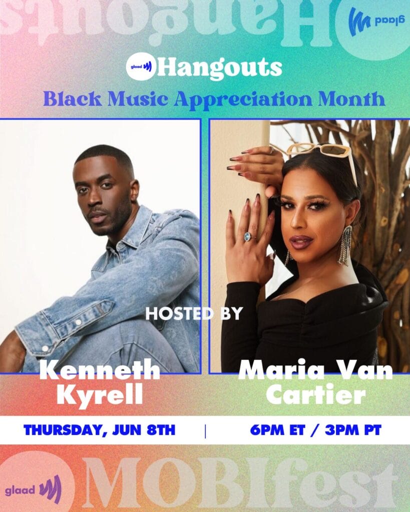 GLAAD Hangouts with Kenneth Kyrell and Maria Van Cartier | GLAAD Hangouts with Kenneth Kyrell and Maria Van Cartier