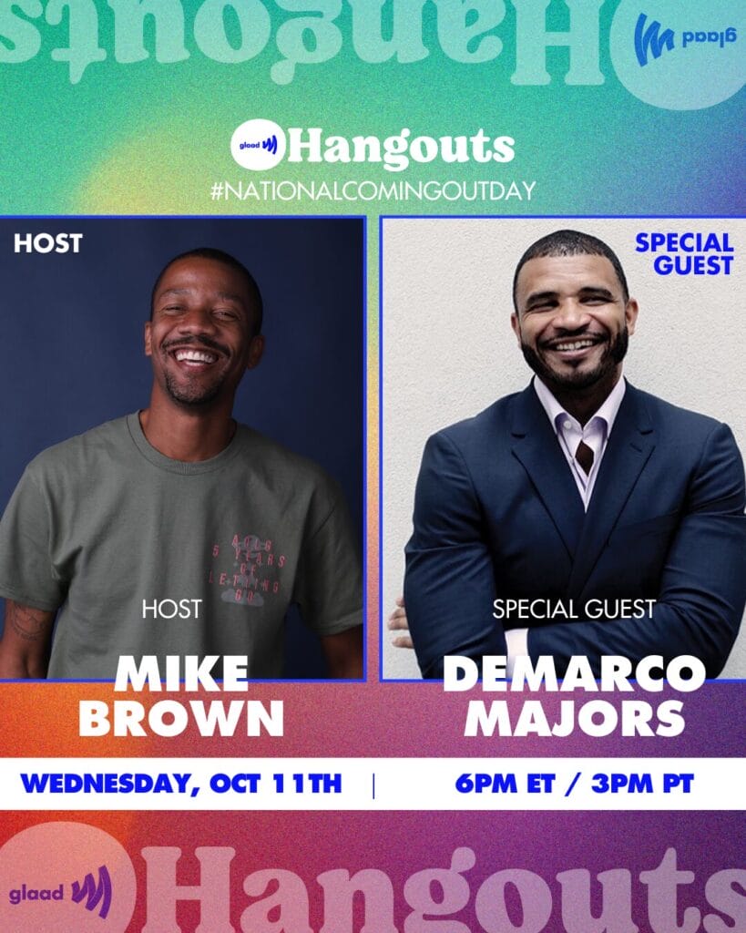 Hangouts with Mike Brown and DeMarco Majors | GLAAD Hangouts with Mike Brown and DeMarco Majors
