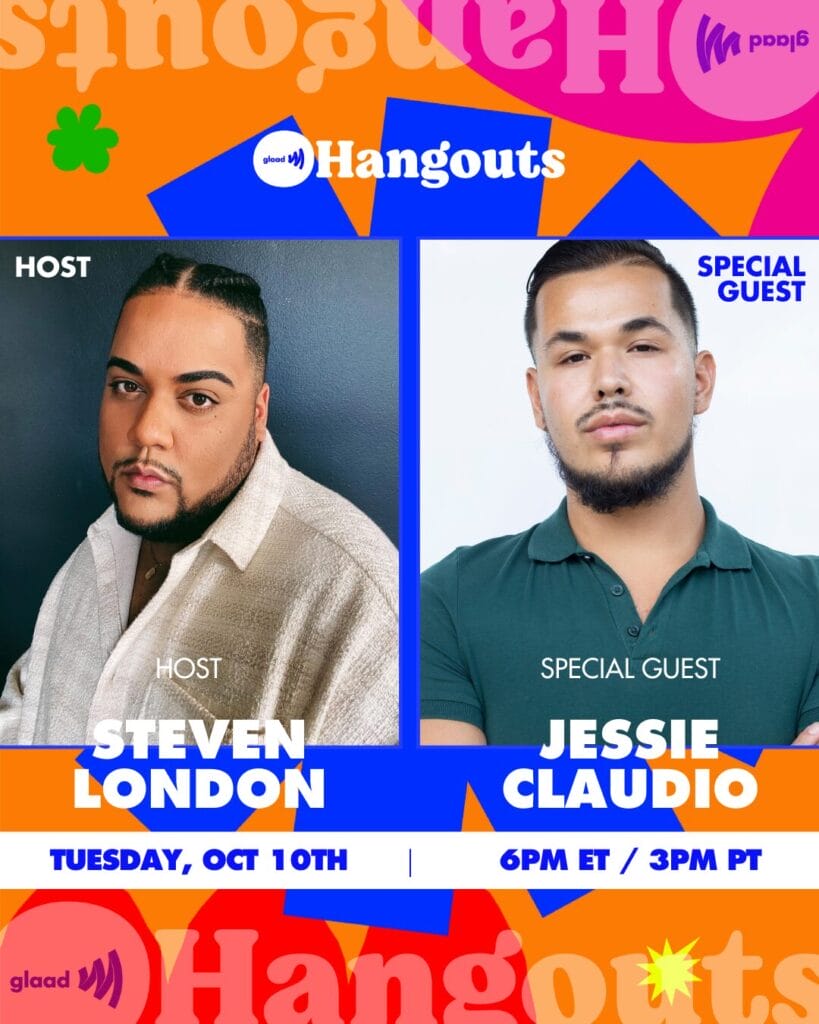 GLAAD Hangouts with Steven London and Jessie Claudio | GLAAD Hangouts with Steven London and Jessie Claudio