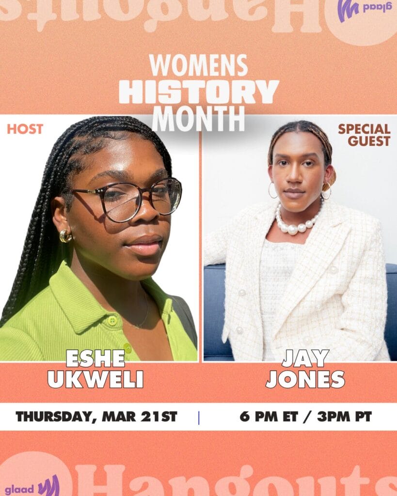 GLAAD Hangouts with Eshe Ukweli and Jay Jones | GLAAD Hangouts with Eshe Ukweli and Jay Jones