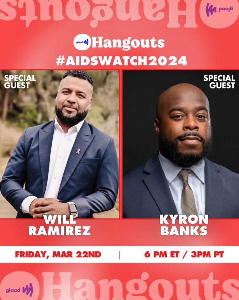 GLAAD Hangouts with Will Ramirez and Kyron Banks | GLAAD Hangouts with Will Ramirez and Kyron Banks