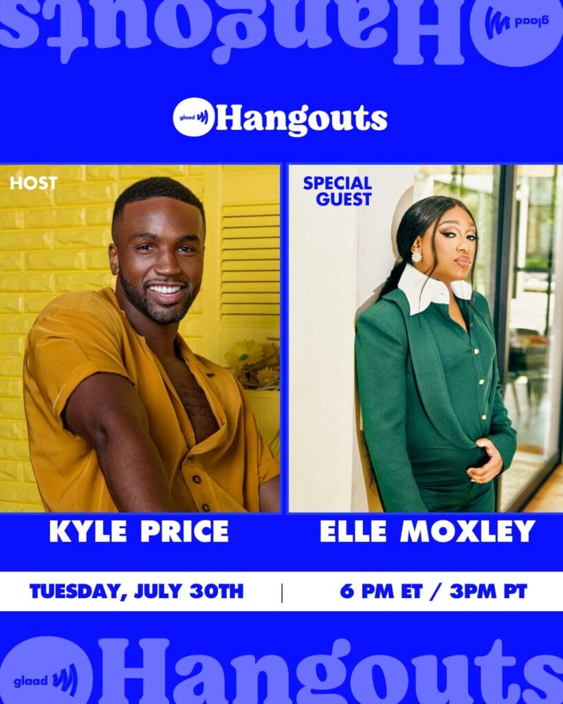 GLAAD Hangout with Kyle Price and Elle Moxley | GLAAD GLAAD Hangout with Kyle Price and Elle Moxley