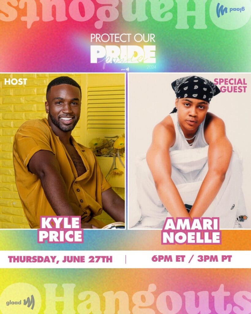GLAAD Hangout with Kyle Price and Amari Noelle | GLAAD GLAAD Hangout with Kyle Price and Amari Noelle