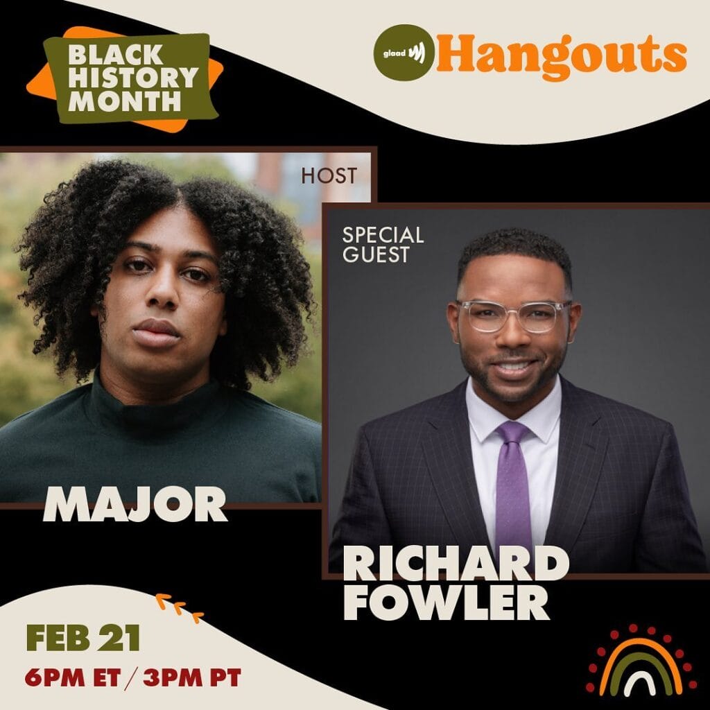 GLAAD Hangout with Major and Richard Fowler | GLAAD GLAAD Hangout with Major and Richard Fowler