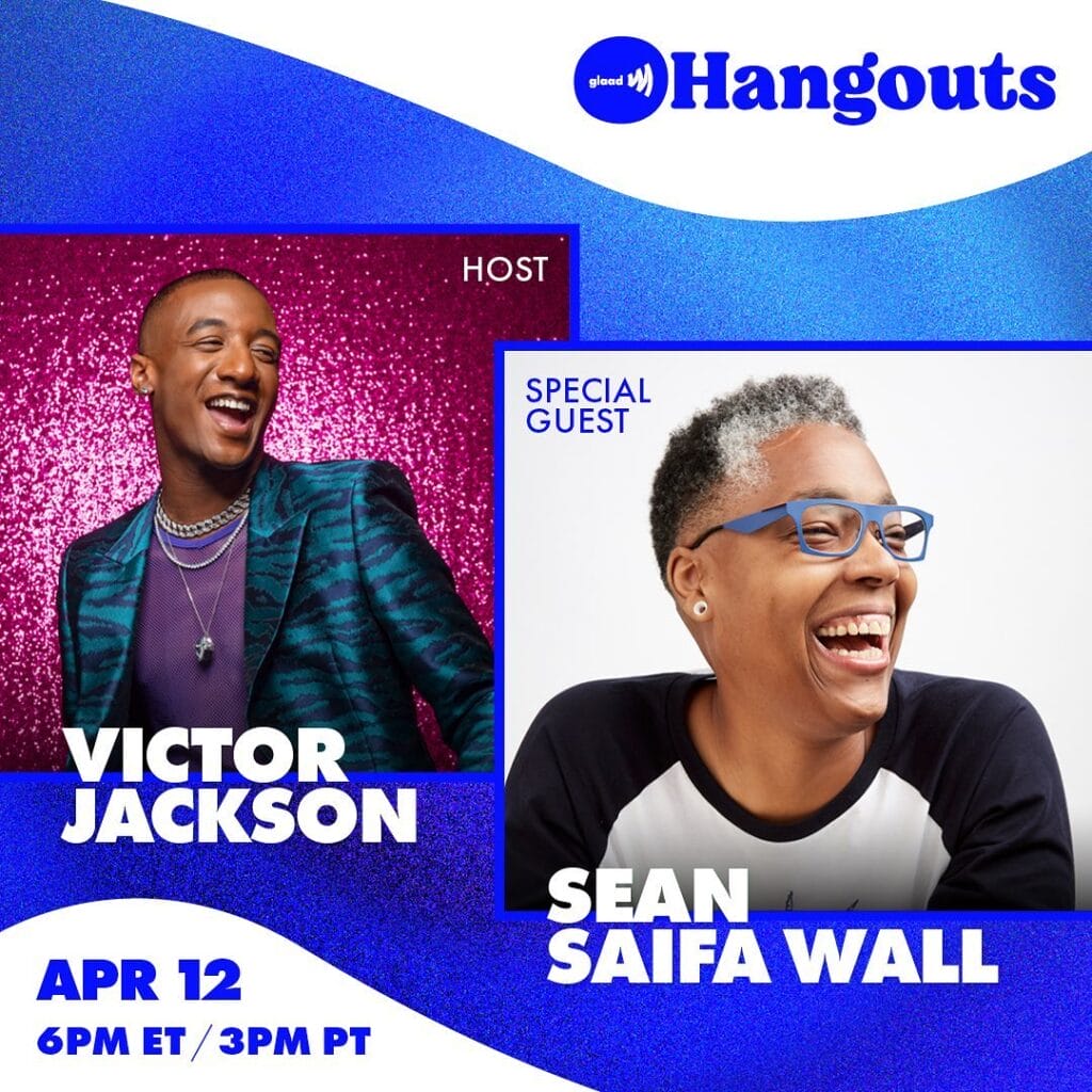 GLAAD Hangout with Victor Jackson and Sean Saifa Wall | GLAAD GLAAD Hangout with Victor Jackson and Sean Saifa Wall