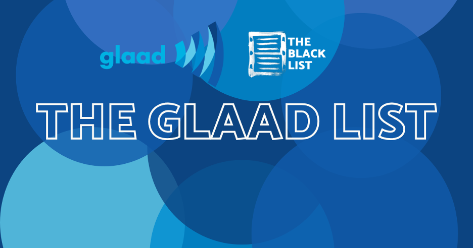 The GLAAD List and The Black List 2024