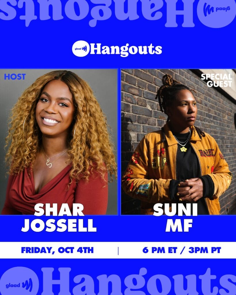 GLAAD Hangout with Shar Jossell and Suni MF | GLAAD GLAAD Hangout with Shar Jossell and Suni MF