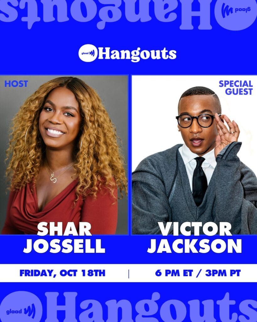 GLAAD Hangout with Shar Jossell and Victor Jackson - Oct 18 2024 | GLAAD GLAAD Hangout with Shar Jossell and Victor Jackson - Oct 18 2024