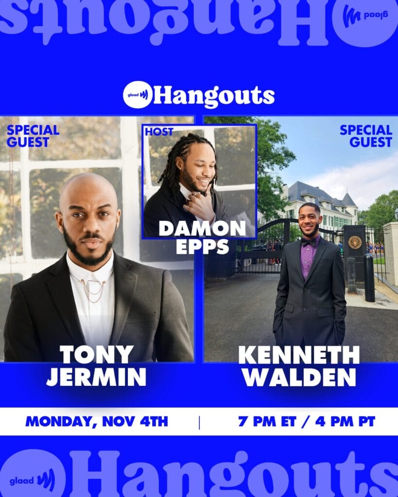 GLAAD Hangouts with Damon Epps, Tony Jarmin and Kenneth Walden | GLAAD GLAAD Hangouts with Damon Epps, Tony Jarmin and Kenneth Walden