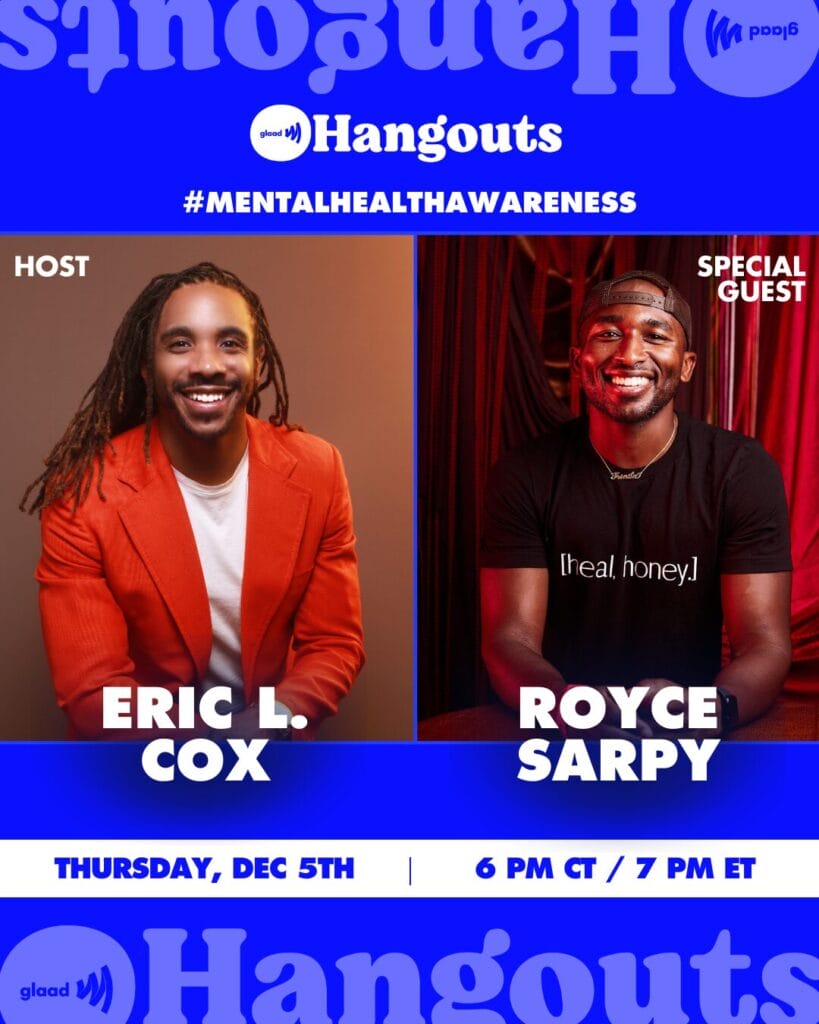 GLAAD Hangout with Eric Cox and Royce Sarpy | GLAAD GLAAD Hangout with Eric Cox and Royce Sarpy