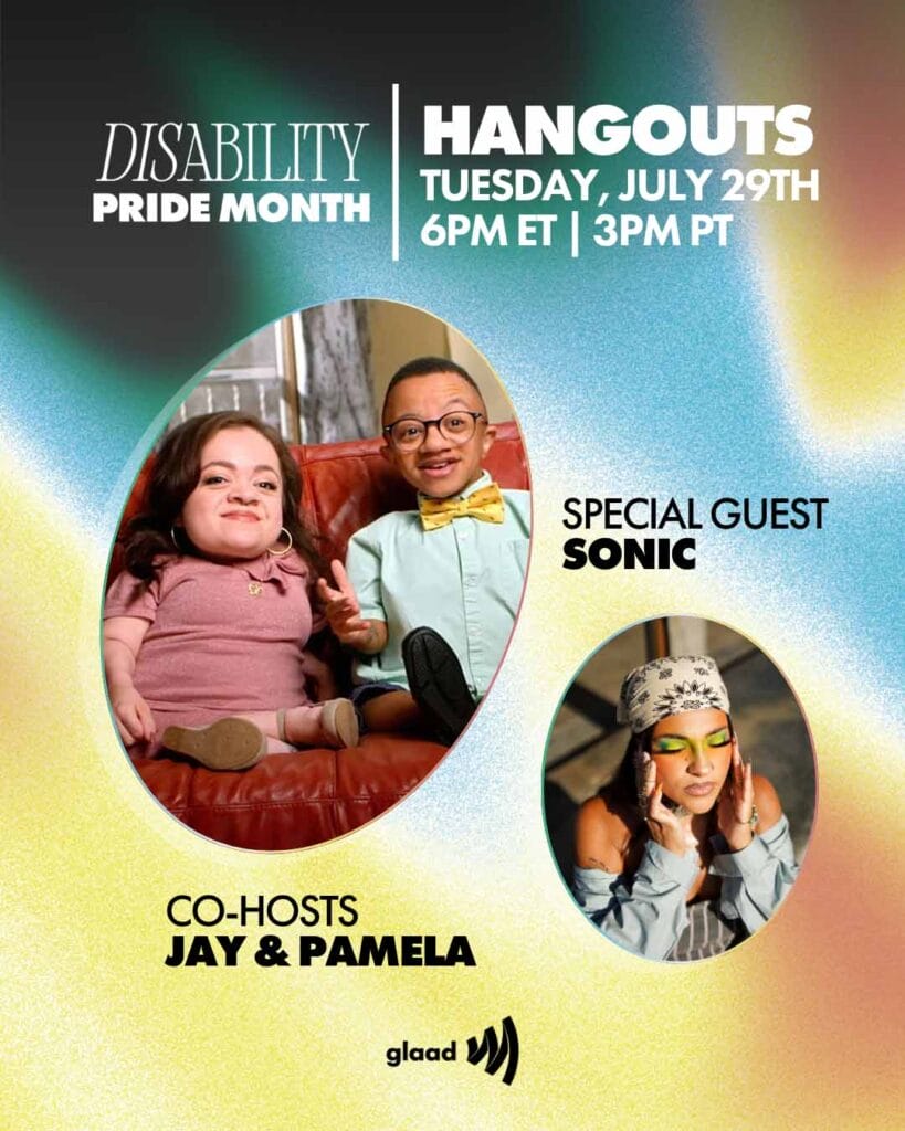 GLAAD Hangouts with Jay Manuel, Pamela Chavez and Sonic, Tuesday July 29, 2025 | GLAAD GLAAD Hangouts with Jay Manuel, Pamela Chavez and Sonic, Tuesday July 29, 2025