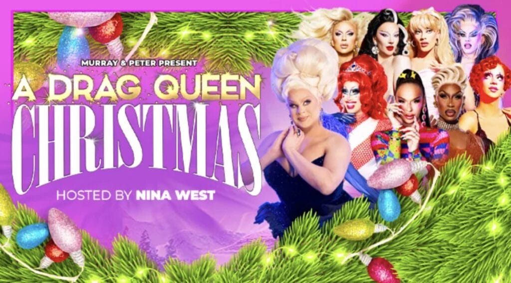 The Stars of 'A Drag Queen Christmas' Tour Talk Theatrics, Holiday
